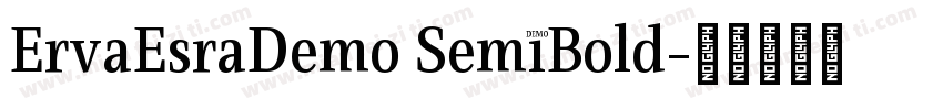 ErvaEsraDemo SemiBold字体转换